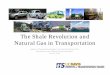 The Shale Revolution and Natural Gas in Transportation€¦ · 23/06/2014 · The Shale Revolution and Natural Gas in Transportation ... NRDC leaking profits. Obama: Green completions