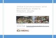 2016 Construction and Demolition Debris Market Study | i 2016 CONSTRUCTION AND DEMOLITION DEBRIS MARKET STUDY 2016 CONSTRUCTION AND DEMOLITION DEBRIS MARKET STUDY FINAL REPORT, APRIL
