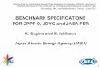 BENCHMARK SPECIFICATIONS FOR ZPPR-9, … BENCHMARK SPECIFICATIONS FOR ZPPR-9, JOYO and JAEA FBR K. Sugino and M. Ishikawa Japan Atomic Energy Agency (JAEA) Working Party on International