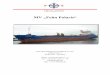 MV „Fehn Polaris“ · MV "Fehn Polaris" -2- MV "Fehn Polaris" General Type General cargo ship, heavy cargo, singledecker, gearless, equipped for the carriage of containers 