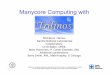 Manycore Computing with - Sandia National Laboratories ...maherou/docs/TrilinosTutorialSC2011.pdf · Manycore Computing with ... Automatic Differentiation Sacado ... Sparse matrix-matrix