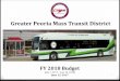 Greater Peoria Mass Transit District Budget Presentation... · Greater Peoria Mass Transit District (CityLink) Transmittal Letter Each year, the budget establishes the plan to address