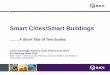 Smart Cities/Smart Buildings - FIG · Social & Economic infrastructure Smart Building Challenge Extensive renewal, modification and expansion required Limited resources after financial