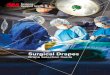 Surgical Drapes - multimedia.3m.com · A line of drapes designed with the six principles of draping in mind Whether a surgery is performed in a traditional operating room, 