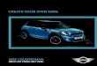 CREATE YOUR OWN MINI. - Barons Group · PDF fileCREATE YOUR OWN MINI. Model MINI One MINI Cooper MINI Cooper ALL4 MINI Cooper D MINI Cooper D ALL4 MINI Cooper S MINI Cooper S ALL4