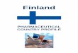 Finland - WHO | World Health Organization · ii Finland Pharmaceutical Country Profile Published by the Ministry of Social Affairs and Health in collaboration with the World Health