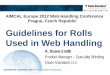 Guidelines for Rolls Used in Web Handling - aimcal.org · Guidelines for Rolls Used in Web Handling ... Product Manager – Specialty Winding Davis-Standard, LLC . ... A roll with
