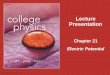 Lecture Presentation - poulinphysics.weebly.com · Chapter 21 Lecture Presentation ... •11.11–11.13 ... Looking Back: Work and Potential Energy © 2015 Pearson Education, Inc