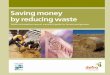 Reducing Waste guide - assets.publishing.service.gov.uk · 3 Agricultural Waste Regulations 6 ... This may prove useful when completing ... Many waste materials can be recycledfor