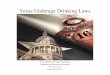 Texas Underage Drinking 6-09(2) - Underage Drinking 6-09(2).pdf · PDF fileTexas Underage Drinking Laws Texas Alcoholic Beverage Commission Education and Prevention Department P.O