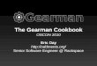 The Gearman Cookbook - O'Reilly Mediaassets.en.oreilly.com/1/event/45/The Gearman Cookbook Presentation.… · - Joe Stump, SimpleGeo. OSCON 2010 The Gearman Cookbook 12 A building