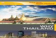 THAILAND WHY · terms of industrial products, Thailand is the world’s largest manufacturer of hard disk drives, and one ... over the past quarter century in building one of the