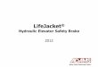 Hydraulic Elevator Safety Brake · More Parts Delivered Faster Hydraulic Elevator Safety •Before LifeJacket, all hydraulic elevators were originally installed without fall prevention