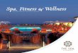 Spa, Fitness & Wellness - Terranea Resort · Spa, Fitness & Wellness ... increase your heart rate in the spacious gym or achieve balance with a restorative yoga ... signature spa