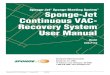 Sponge-Jet Sponge Blasting System Sponge-Jet Continuous ... · PDF fileSponge-Jet® Sponge Blasting System Sponge-Jet Continuous VAC-Recovery System User Manual . Model ... o This
