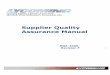 Supplier Quality Assurance Manual - Lycoming Engines · Supplier Quality Assurance Manual ... Quality Management system or ... Article Conformance Report data per paragraph 11. 2.2.3