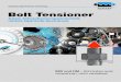 Bolt Tensioner - SCHAAF GmbH & Co. KG · SSV können nach der Vorspannkrafterzeugung von der Schraubverbindung abgenommen werden; ... maschinen, Schredder, Brückenbau, Stahlbau,