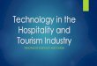 PowerPoint - Technology in the Hospitality and …cte.sfasu.edu/.../2015/02/Technology-in-the-Hospitality-and-Tourism... · Technology in the Hospitality and ... System (HRIS) Used