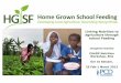 Linking Nutrition to agriculture through school Feeding · Linking Nutrition to agriculture through school Feeding ... pilot programme in 12 countries, ... diet by all the family