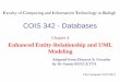 COIS 342 - Databases - kau Entity... · Enhanced Entity-Relationship and UML Modeling COIS 342 - Databases Faculty of Computing and Information Technology in Rabigh Adapted from Elmasri