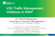 V2X Traffic Management Initiatives in NSW - Asia Pacificitsasia-pacific.com/pdf/2.DeanZabrieszach.pdf · V2X Traffic Management Initiatives in NSW ... – On Board Equipment: Cohda