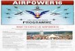 WHAT TO EXPECT AT AIRPOWER16 · WHAT TO EXPECT AT AIRPOWER16 Welcome to Austria‘s biggest ever airshow. ... Northrop F-5E Tiger II and Eurofighter Typhoon approx. 10:45am to 11:30am