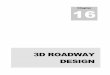 3D Roadway Design Manual · 2017-02-10 · 2012 ODOT Highway Design Manual 3D Roadway Design § 16.2 - Digital Design Elements 16-3 • InRoads (Bentley suite of products) This software