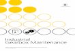 Industrial Gearbox Maintenance - Yellotec · Criteria, Operating ... • Material Selection • Operating conditions for lip seals ... Industrial Gearbox Maintenance | 5 Yellotec