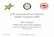 CPP (Command Post Platform) Shelter Paradigm Shifts · CPP (Command Post Platform) Shelter Paradigm Shifts. Rick Flanigan. PdM TOCs NJ Chief Engineer. richard.flanigan@mail1.monmouth.army.mil