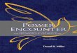 Power Encounter - Decade of Pentecostdecadeofpentecost.org/ebooks/power-encounter.pdf · -1-– Preface – to the Revised Edition This book is a revision of the book Power Encounter: