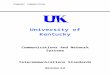Standards Doc - University of Kentucky · Web view3.0 CODES, STANDARDS AND REGULATIONS Overview To design facilities for an effective telecommunications system, the designer and installer