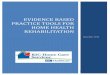Evidence based practice tools for home Health rehabilitation for Home Care... · EVIDENCE BASED PRACTICE TOOLS FOR ... or Tinetti Balance and Gait ... Evidence based practice tools
