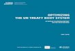 OPTIMIZING THE UN TREATY BODY SYSTEM - … THE TREATY BODIES CLOSER TO STAKEHOLD ERS 35 1 ... because the first general section ... The United Nations human rights treaty body system