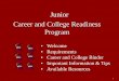 Junior Career and College Readiness Program - QUINCY …quincypublicschools.com/qpsinfo/download/high-school/nqhs... · 2018-06-29 · Junior Career and College Readiness Program