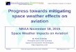 Progress towards mitigating space weather effects on … · Progress towards mitigating space weather effects on ... Aviation radiation exposure ... Ground-to-aircraft radio communication