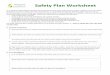 Safety Plan Worksheet - PATHS · Safety Plan Worksheet . In an abusive relationship the physical and emotional security of the victim and the victim’s children are at risk. Safety