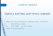 VINATEX KNITTING JOINT STOCK COMPANY - vina vina-vnc.com/admin/Capnhat_tintuc/upload/VINA _KNIT_PROFILE1608 