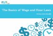 The Basics of Wage and Hour Laws eBook - ADPexplore.adp.com/.../The_Basics_of_Wage_and_Hour_Laws_eBook.pdf · The Basics of Wage and Hour Laws Run Powered by ADP ... • Administrative