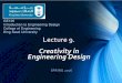 GE105: Introduction to Engineering Design Creativityfac.ksu.edu.sa/sites/default/...in_engineering_design_ams_mar26_16.pdf · GE105 Introduction to Engineering Design ... features