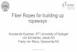 Fiber Ropes for building up ropeways - oitaf2017.comoitaf2017.com/wp-content/uploads/2017/06/20170608_OITAF_Faserseil… · Fiber Ropes for building up ropeways Konstantin Kuehner,