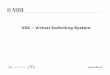 VSS –Virtual Switching System - Uninettsamling:nettsamling...•VSS@NHH 2. Campus Challenges ... •Virtual Switching System consists of two Cisco Catalyst 6500 Series defined as