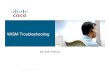 WISM Troubleshooting - Cisco Troubleshooting ... 6500_VSS (config)# wism ... WISM Troubleshooting guide.  