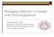 Managing Aflatoxin to Comply with Texas Regulationsmycotoxinbmps.tamu.edu/documents\Managing Aflatoxin to... · 2018-05-22 · Managing aflatoxin to comply with Texas regulations