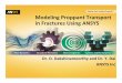 Modeling Proppant Transport in Fractures Using ANSYS · Modeling Proppant Transport in Fractures Using ANSYS Dr. D. Dakshinamoorthyand Dr. Y. Dai ANSYS Inc. 2 ... happen use population