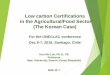 Low carbon Certifications in the Agricultural/Food Sector …conferencias.cepal.org/comercio_internacional2016/Pdf...Vegetable (21 items) Baechu (Chinese cabbage) Cabbage Ginger Chives