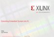 Extending Embedded System into PL - 國立中興大學€¦ · Extending Embedded System into PL ... – Xilinx Analog- to-Digital Converter (XADC ... Manages file locations of optimized