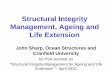 Structural Integrity Management, Ageing and Life Aldring og...  Structural Integrity Management,