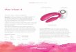 Clitoral stimulator We-Vibe˜4 · We-Vibe®˜4 We-Vibe®˜4 takes couples to new heights of intimate pleasure. The world’s number 1 couples vibrator, completely redesigned for better