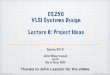 CS250 VLSI Systems Design Lecture 6: Project Ideascs250/sp16/lectures/lec06-sp16.pdf · Lecture 04, Timing CS250, UC Berkeley Sp16 CS250 VLSI Systems Design Lecture 6: Project Ideas