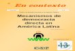 Mecanismos de democracia directa en América Latina€¦ · Mecanismos de democracia directa en América Latina a ... cracia directa y participativa en América Latina ... aprobada